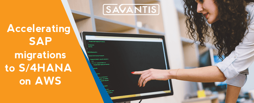 Accelerating SAP migrations to S/4HANA on AWS