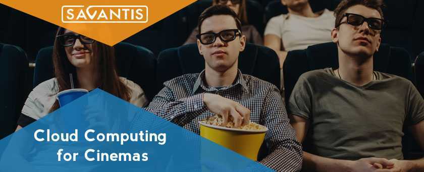 Cloud Computing for Cinemas