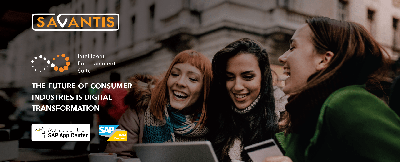 Cloud-based, Omni-channel ‘Intelligent Entertainment Suite’ from Savantis Now Available on SAP® App Center